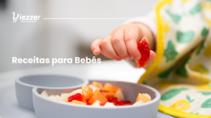 Conheça as melhores receitas para bebês com o viezzer.